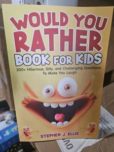 lot 10065 image: Would You Rather Book for Kids by Stephen J. Ellis