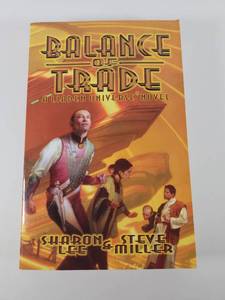 lot 248 image: Balance of Trade - Liaden Universe Novel by Sharon Lee & Steve Miller