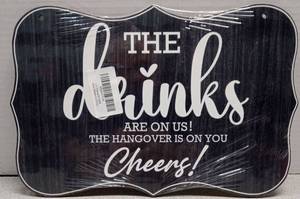 lot 4030 image: Drinks Are On Us Decorative Wood Sign