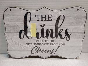 lot 4226 image: Wooden Bar Sign - The Drinks Are On Us Wall Decor