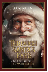 lot 4177 image: Through Santas Eyes By COZ GREEN Paperback