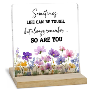 lot 2146 image: Inspirational Quotes Desk Decor Sign, Always Remember So Are You Acrylic Plaque