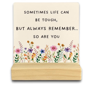 lot 2347 image: Motivational Desk Decor, Inspirational Desk Decor Floral Wood Table Signs, Inspirational Gifts for Women Friends, Sometimes Life Can be Tough Wooden Plaque with Wooden Stand for Home Office
