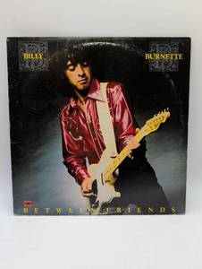 lot 44429 image: Billy Burnette - Between Friends LP