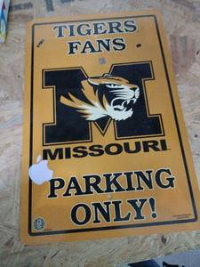 lot 20377 image: Signs 4 Fun Missouri Tigers Fans Only parking sign - Retail $0