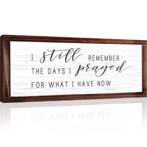 lot 6050 image: I Still Remember the Days I Prayed for What I Have Now Rustic Hanging Wood Wall Sign Retro Vintage Home Decor Wooden Farmhouse Plaque for Garden Home Farmhouse(White Background)