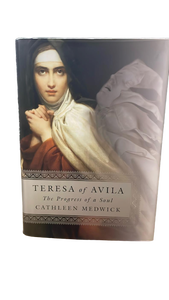 lot 20301 image: Teresa of Avila The Progress of a Soul by Cathleen Medwick