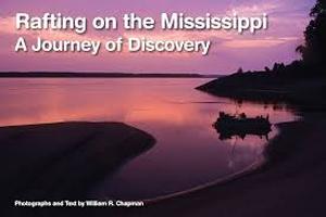 lot 16290 image: Rafting on the Mississippi A Journey of Discovery by William R. Chapman
