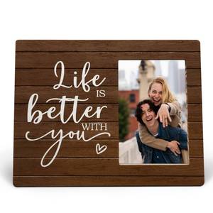 lot 10330 image: MAQIKA Wedding Picture Frame, Couples Picture Frames, Love Wedding Valentines Gifts, Engagement Gifts for Couples Newly Engaged, Life is Better with You Wood Photo Frame for 4x6 Photos