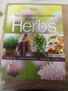 lot 44729 image: The Complete Illustrated Book to Herbs Growing, Health and Beauty, Cooking, Crafts - Retail $28