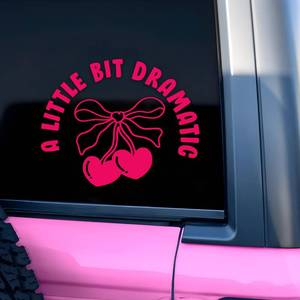 lot 6055 image: A Little Bit Dramatic Car Decal Pink Cherry Bow Cute Positive Gifts Car Mirror Accessories Affirmations Funny Vinyl Decal Waterproof 8 Inches Bumper Decal Gifts for Mom Dad Friend Coworker