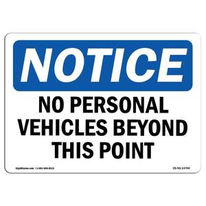lot 20046 image: OSHA Notice Sign - No Personal Vehicles Beyond This Point  Aluminum Sign  Protect Your Business, Work Site, Warehouse & Shop Area  Made in The USA