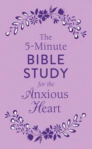 lot 50464 image: The 5-Minute Bible Study for the Anxious Heart