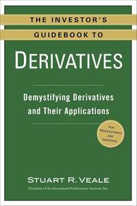 lot 64921 image: The Investors Guidebook to Derivatives Demystifying Derivatives and Their Applications
