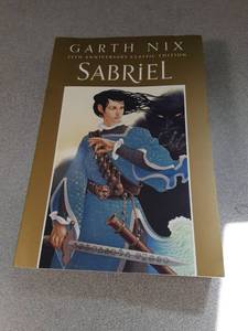 lot 672 image: Sabriel by Garth Nix - 25th Anniversary Classic Edition - Retail $12