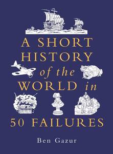 lot 12117 image: A Short History of the World in 50 Failures