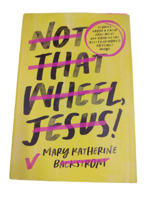 lot 6142 image: Not That Wheel Jesus by Mary Katherine Backstrom