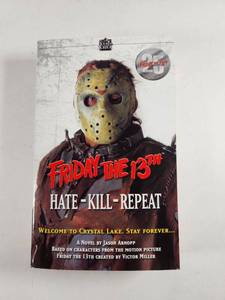 lot 210 image: Friday the 13th Hate-Kill-Repeat Horror Novel by Jason Arnopp
