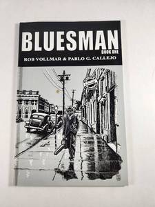 lot 229 image: Bluesman Book One Graphic Novel by Rob Vollmar & Pablo G. Callejo
