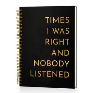 lot 18782 image: Msticey Times I Was Right And Nobody Listened 160 Blank Pages Gold Foil Hardcover Spiral Notebook, Funny Gag Gift for Coworker Family friends, Humor Retirement Gift for Employee, Appreciation Gift - Retail $13