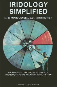 lot 2329 image: Iridology Simplified An Introduction to the Science of Iridology and Its Relation to Nutrition
