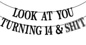 lot 8053 image: Black Glitter Look at You Turning 14 & Sht Banner, Happy 14th BirthdayLevel 14 UnlockedCheers to 14 Years, Funny 14th Birthday Party Decorations Supplies