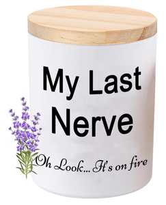 lot 2450 image: BFJLIFE Candles Gifts for Women Funny Unique Mothers Day Christmas Birthday Self Care Relaxation Spa Gag Gifts for Sister Best Friend My Last Nerve Lavender Scented Soy Candle - Retail $0
