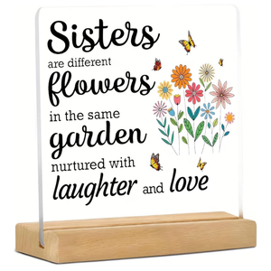 lot 3146 image: Sister Gifts from Sisters, Birthday Gifts for Sister in Law, Sisters Are Different Flowers Home Decorative Signs Plaque for Desk - Retail $0