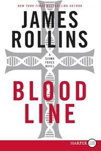 lot 4255 image: James Rollins Blood Line Hardcover Book Sigma Force Novel