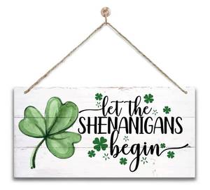 lot 18280 image: Hanging St. Patricks Day Wooden Decor - Let the Shenanigans Begin Wall Art, Home & Door Sign, Shamrock Theme