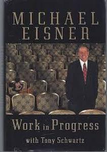 lot 4228 image: Michael Eisner Work in Progress Hardcover Book