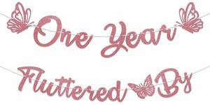 lot 7027 image: One Year Fluttered By Banner - Butterfly First Birthday Party Decorations Fairy Theme 1st Birthday Decor Rose Gold Glitter - Retail $10
