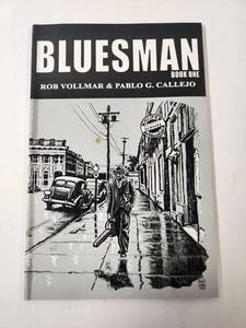lot 264 image: Bluesman Book One Graphic Novel by Rob Vollmar & Pablo G. Callejo