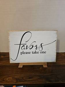lot 110 image: Wedding Favors Please Take One Wooden Sign Easel