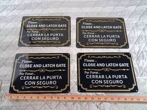 lot 2 image: 7x10 inches Bilingual Gate Signs Close and Latch Set of 4