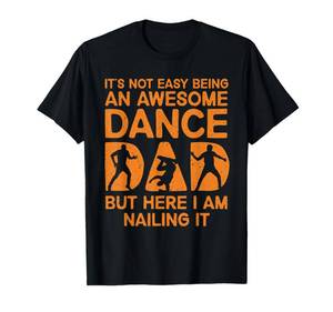 lot 2337 image: Funny Dance Dad Design for Men Dad Father Dancing Dance Dad T-Shirt medium