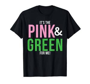 lot 2382 image: A Its The Pink and Green for Me Sorority T-Shirt Small Medium