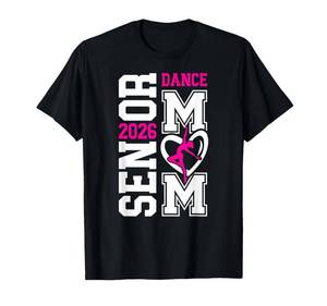 lot 2411 image: Dance Senior Mom of A Senior Dancer Mama 2026 Heart T-Shirt Large