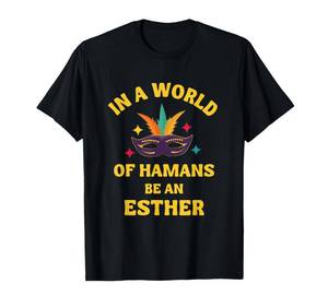 lot 2437 image: Happy Purim In A World Hamans Be An Esther Costume Jewish T-Shirt small