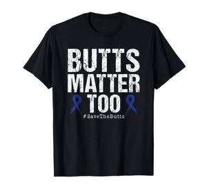 lot 2477 image: Butts Matter Too Save The Butts Colon Cancer Awareness T-Shirt XL blue