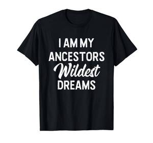 lot 2507 image: Black History I Am My Ancestors Wildest Dreams T-Shirt Large purple
