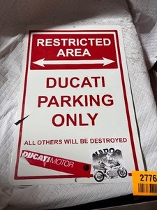 lot 27767 image: Restricted Area Ducati Parking Only Sign