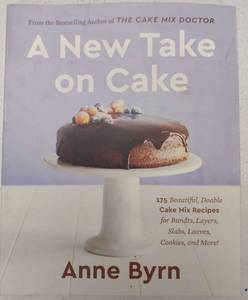 lot 307 image: A New Take on Cake by Anne Byrn Cookbook