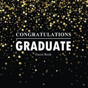 lot 2419 image: Congratulations Graduate Guest Book Congratulatory Message Book For Family And Friends To Write In With Motivational Quotes Gift Log Memory Year Book ... Scrapbook For Grads (Graduation Collections)