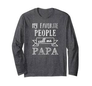 lot 4662 image: My Favorite People Call Me Papa Long Sleeve Shirt XL