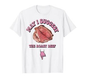 lot 4691 image: May I Suggest The Roast Beef Fun Embarrassing Inappropriate T-Shirt 3XL pink