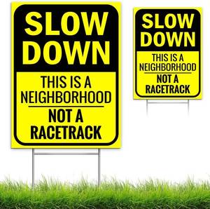 lot 20195 image: Slow Down Sign 16 x 12 - This Is a Neighborhood, Not a Racetrack - Double-Sided With H-Stake for Neighborhoods