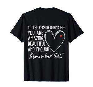 lot 16266 image: to The Person Behind Me You are Amazing Beautiful Heart Love T-Shirt Blue 2XL
