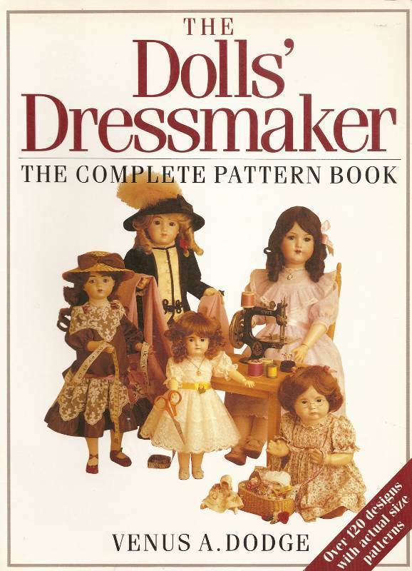 lot 2088 image: The Dolls Dressmaker The Complete Pattern Book Retail $19.51