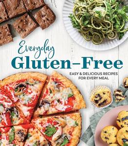 lot 20344 image: Everyday Gluten-Free Easy & Delicious Recipes for Every Meal